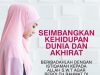 SEIMBANGKAN KEHIDUPAN DUNIA DAN AKHIRAT BERIBADAHLAH DENGAN ISTIQAMAH KEPADA ALLAH SWT AGAR BEROLEH RAHMAT DI DALAM HIDUP