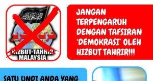 JANGAN TERPENGARUH DENGAN TAFSIRAN ‘DEMOKRASI’ OLEH HIZBUT TAHRIR!!! SATU UNDI ANDA YANG TIDAK DILAKSANAKAN BAKAL MEMPENGARUHI MASA HADAPAN NEGARA