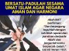 BERSATU-PADULAH SESAMA UMAT ISLAM AGAR NEGARA AMAN DAN HARMONI