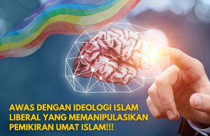 AWAS DENGAN IDEOLOGI ISLAM LIBERAL YANG MEMANIPULASIKAN PEMIKIRAN UMAT ISLAM!!! KEHIDUPAN MANUSIA DAN ADAT KEBIASAAN PERLU DISTRUKTURKAN BERLANDASKAN WAHYU, BUKAN SEBALIKNYA