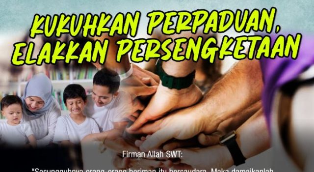 KUKUHKAN PERPADUAN, ELAKKAN PERSENGKETAAN