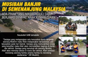 MUSIBAH BANJIR DI SEMENANJUNG MALAYSIA ADA PIHAK YANG MASIH PEDULI DAN BERJIHAD DEMI KE ARAH KEMANUSIAAN