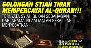 GOLONGAN SYIAH TIDAK MEMPERCAYAI AL-QURAN!!! TERNYATA SYIAH BUKAN SEBAHAGIAN DARI AGAMA ISLAM MALAH SESAT LAGI MENYESATKAN