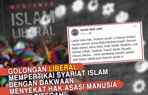 GOLONGAN LIBERAL MEMPERTIKAI SYARIAT ISLAM DENGAN DAKWAAN MENYEKAT HAK ASASI MANUSIA PERLU DITEGAH
