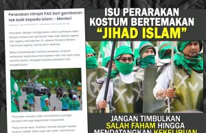 ISU PERARAKAN KOSTUM BERTEMAKAN “JIHAD ISLAM” – JANGAN TIMBULKAN SALAH FAHAM HINGGA MENDATANGKAN KEKELIRUAN KEPADA UMAT ISLAM