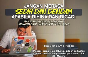 JANGAN MERASA SEDIH DAN DENDAM APABILA DIHINA DAN DICACI GANJARAN PAHALA ALLAH SWT MENANTI BAGI UMAT ISLAM YANG SABAR