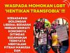 WASPADA MOMOKAN LGBT ‘HENTIKAN TRANSFOBIA’ !!! KEBIADAPAN GOLONGAN LIBERAL BERARAK MERAIH SIMPATI KONONNYA DITINDAS SEDANGKAN TERNYATA MENYALAHI FITRAH MANUSIA DAN SYARIAT ISLAM