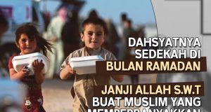 DAHSYATNYA SEDEKAH DI BULAN RAMADAN JANJI ALLAH SWT BUAT MUSLIM YANG MEMPERBANYAKKAN SEDEKAH DI BULAN YANG PENUH KEBERKATAN