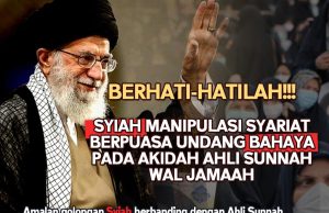 BERHATI-HATILAH!!! SYIAH MANIPULASI SYARIAT BERPUASA UNDANG BAHAYA PADA AKIDAH AHLI SUNNAH WAL JAMAAH