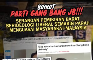 BOIKOT PARTI GANG BANG JB!!! SERANGAN PEMIKIRAN BARAT BERIDEOLOGI LIBERAL SEMAKIN PARAH MENGUASAI MASYARAKAT MALAYSIA