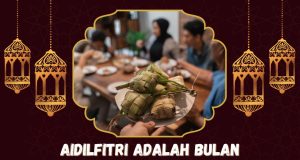 AIDILFITRI ADALAH BULAN KEMENANGAN BAGI UMAT ISLAM TETAPI JANGAN DICEMARI DENGAN AKTIVITI PEMBAZIRAN