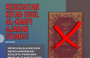 KESESATAN KITAB USUL AL-KAHFI AJARAN SYIAH!!! MENGHALALKAN DAN MENGHARAMKAN SESUATU PERKARA MENGIKUT NAFSU DAN JELAS BERTENTANGAN DENGAN SYARIAT ALLAH