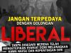 JANGAN TERPEDAYA DENGAN GOLONGAN LIBERAL !!! TANPA DISEDARI MEREKA TELAH MENGENEPIKAN SYARIAT DEMI MELUNASKAN HAWA NAFSU DAN KEPENTINGAN DIRI