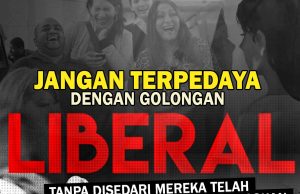 JANGAN TERPEDAYA DENGAN GOLONGAN LIBERAL !!! TANPA DISEDARI MEREKA TELAH MENGENEPIKAN SYARIAT DEMI MELUNASKAN HAWA NAFSU DAN KEPENTINGAN DIRI