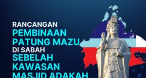 RANCANGAN PEMBINAAN PATUNG MAZU DI SABAH SEBELAH KAWASAN MASJID ADAKAH SATU PROVOKASI TERHADAP UMAT ISLAM?