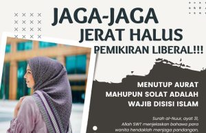 JAGA-JAGA JERAT HALUS PEMIKIRAN LIBERAL!!! MENUTUP AURAT MAHUPUN SOLAT ADALAH WAJIB DISISI ISLAM