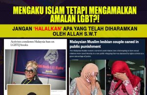 MENGAKU ISLAM TETAPI MENGAMALKAN AMALAN LGBT?! JANGAN ‘HALALKAN’ APA YANG TELAH DIHARAMKAN OLEH ALLAH SWT