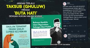 JANGAN TERLALU TAKSUB (GHULUW) HINGGA ‘BUTA HATI’ HUKUM HAKAM AGAMA