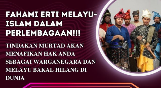 FAHAMI ERTI MELAYU-ISLAM DALAM PERLEMBAGAAN!!! TINDAKAN MURTAD AKAN MENAFIKAN HAK ANDA SEBAGAI WARGANEGARA DAN MELAYU BAKAL HILANG DI DUNIA