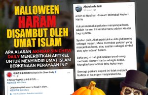 HALLOWEEN HARAM DISAMBUT OLEH UMAT ISLAM – APA ALASAN AKHBAR SIN CHEW DAILY MENERBITKAN ARTIKEL UNTUK MENYINDIR UMAT ISLAM BERKENAAN PERAYAAN INI?