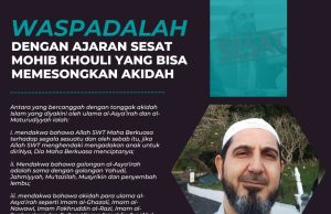 WASPADALAH DENGAN AJARAN SESAT MOHIB KHOULI YANG BISA MEMESONGKAN AKIDAH