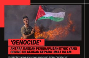 ‘GENOCIDE’ ANTARA KAEDAH PENGHAPUSAN ETNIK YANG SERING DILAKUKAN KEPADA UMAT ISLAM