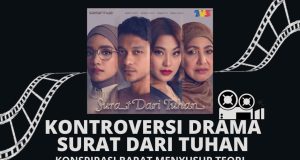 KONTROVERSI DRAMA SURAT DARI TUHAN- KONSPIRASI BARAT MENYUSUP TEORI BERUNSUR LIBERAL BERJAYA MEMPENGARUHI PEMIKIRAN UMAT ISLAM TANPA SEDAR