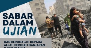 SABAR DALAM UJIAN DAN BERDOALAH KEPADA ALLAH SWT AGAR BEROLEH GANJARAN DARIPADANYA