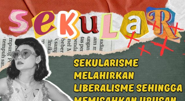 SEKULARISME MELAHIRKAN LIBERALISME SEHINGGA MEMISAHKAN URUSAN DUNIAWI DARI AGAMA YANG DIKATAKAN MENGONGKONG KEHIDUPAN