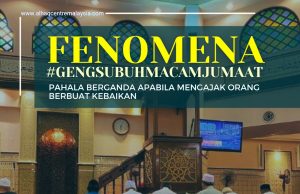 FENOMENA #GENGSUBUHMACAMJUMAAT PAHALA BERGANDA APABILA MENGAJAK ORANG BERBUAT KEBAIKAN