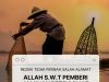 REZEKI TIDAK PERNAH SALAH ALAMAT ALLAH SWT PEMBERI JAMINAN REZEKI BUAT HAMBANYA