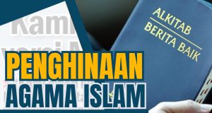 PENGHINAAN AGAMA ISLAM ADALAH PERBUATAN EKSTREMIS YANG BOLEH MENCETUSKAN KETIDAKHARMONIAN DALAM NEGARA
