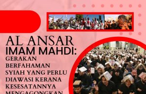 AL ANSAR IMAM MAHDI : GERAKAN BERFAHAMAN SYIAH YANG PERLU DIAWASI KERANA KESESATANNYA MENGAGONGKAN IMAM MAHDI