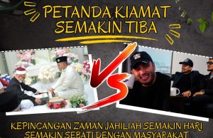 PETANDA KIAMAT SEMAKIN TIBA KEPINCANGAN ZAMAN JAHILIAH SEMAKIN HARI SEMAKIN SEBATI DENGAN MASYARAKAT