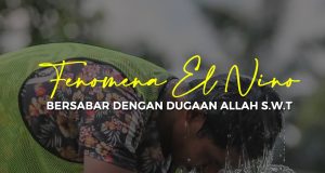 FENOMENA EL NINO- BERSABAR DENGAN DUGAAN ALLAH SWT