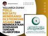 ‘KELUARGA DUNIA’ PERLU BERSATU MEMERANGI EKSTREMISME AGAMA DAN MENINGKATKAN KESEDARAN TANGANI ISLAMOFOBIA