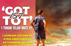 ‘GOT IST TOT’ (TUHAN TELAH MATI)!!! LAUNGAN GOLONGAN ATEIS MENYANGKAL KETUHANAN, NAMUN MELAYU-ISLAM TURUT TERPENGARUH SAMA‘GOT IST TOT’ (TUHAN TELAH MATI)!!!
