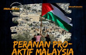 PERANAN PRO-AKTIF MALAYSIA MENDOKONG KEBEBASAN PALESTIN DARI CENGKAMAN ZIONIS