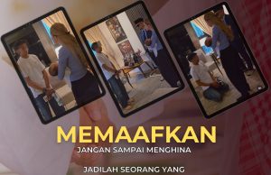 MEMAAFKAN JANGAN SAMPAI MENGHINA!JADILAH SEORANG YANG PEMAAF DENGAN HATI YANG PENUH IKHLAS