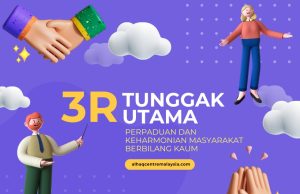 3R TUNGGAK UTAMA PERPADUAN DAN KEHARMONIAN MASYARAKAT BERBILANG KAUM