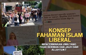 KONSEP FAHAMAN ISLAM LIBERAL MENCERMINKAN JIWA YANG TIDAK BERIMAN DAN JAUH DARI ALLAH SWT