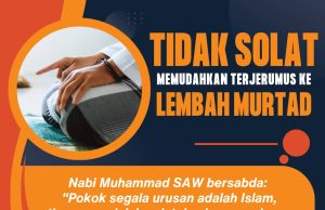TIDAK SOLAT MEMUDAHKAN TERJERUMUS KE LEMBAH MURTAD