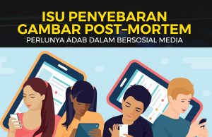 ISU PENYEBARAN GAMBAR POST – MORTEM PERLUNYA ADAB DALAM BERSOSIAL MEDIA