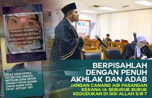 BERPISAHLAH DENGAN PENUH AKHLAK DAN ADAB JANGAN CANANG AIB PASANGAN KERANA IA SEBURUK – BURUK KEDUDUKAN DI SISI ALLAH SWT