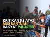 KRITIKAN KE ATAS MISI BANTUAN RAKYAT P4L3ST!N HILANGNYA SIFAT EMPATI MANUSIA YANG CINTA DUNIAWI
