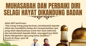 MUHASABAH DAN PERBAIKI DIRI SELAGI HAYAT DIKANDUNG BADAN