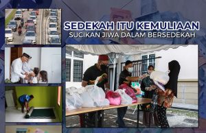 SEDEKAH ITU KEMULIAAN SUCIKAN JIWA DALAM BERSEDEKAH