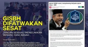 GISBH DIFATWAKAN SESAT JANGAN SESEKALI MENEGAKKAN BENANG YANG BASAH