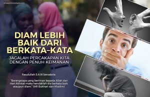 DIAM LEBIH BAIK DARI BERKATA – KATA: JAGALAH PERCAKAPAN KITA DENGAN PENUH KEIMANAN