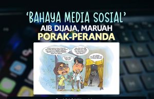 BAHAYA MEDIA SOSIAL AIB DIJAJA, MARUAH PORAK – PERANDA